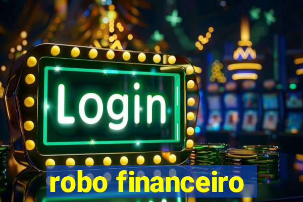 robo financeiro